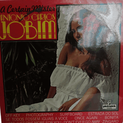 Antonio Carlos Jobim – (1967) A Certain Mister