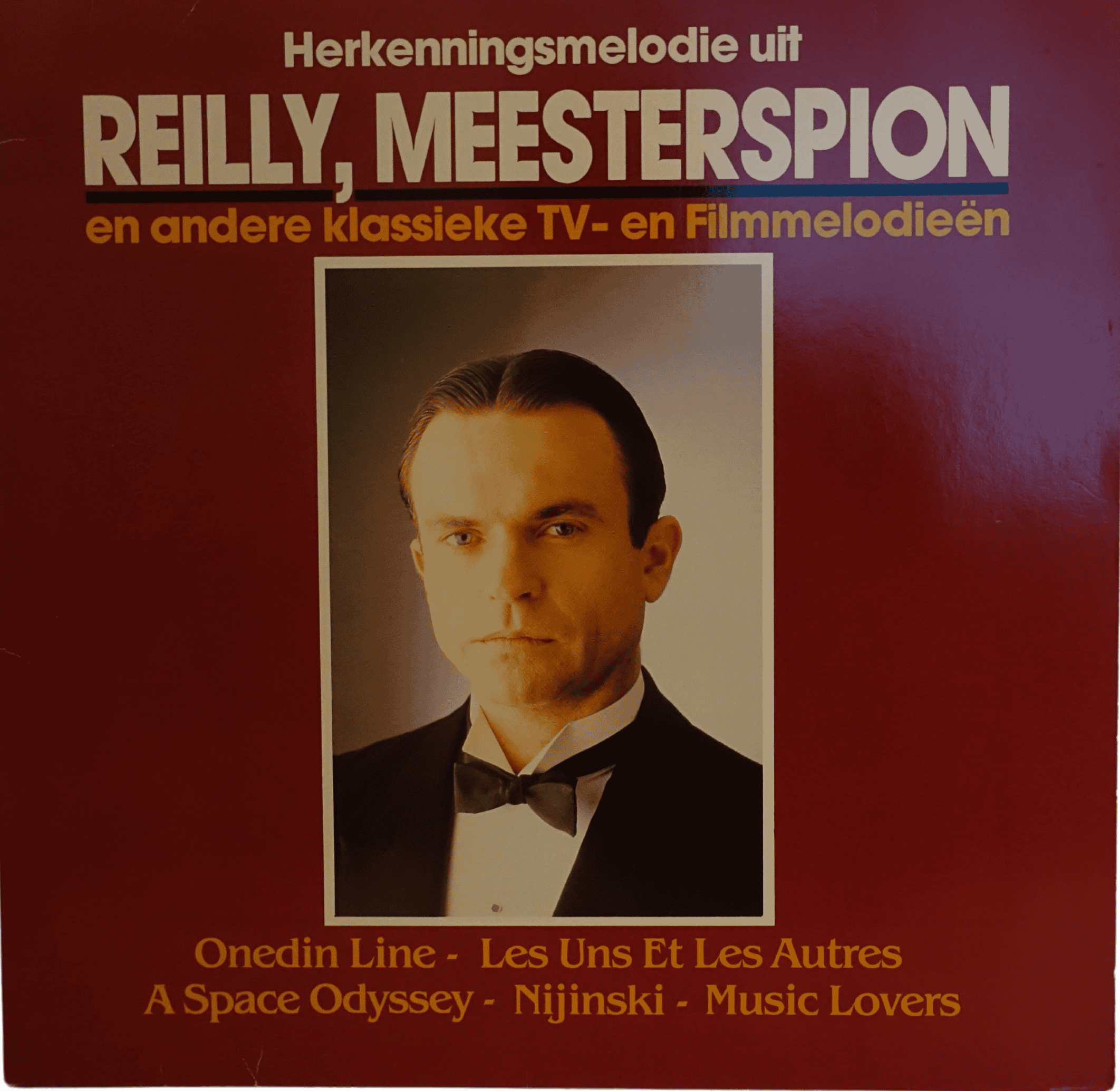 Various – Herkenningsmelodie Uit Reilly, Meesterspion En Andere Klassieke TV - En Filmmelodieën