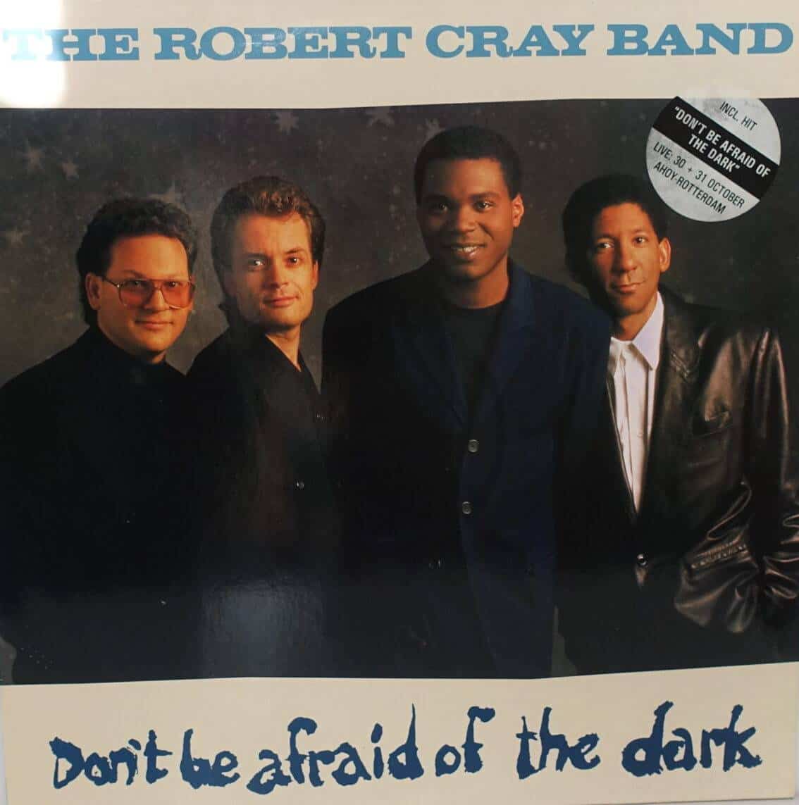 The Robert Cray Band – Don't Be Afraid Of The Dark