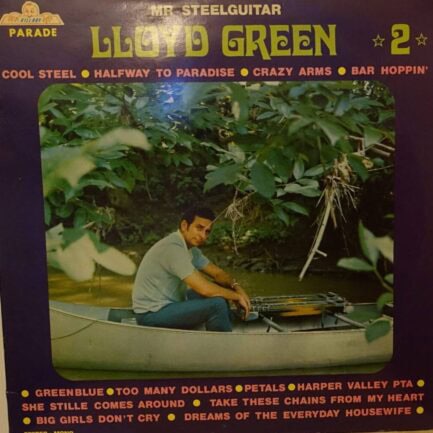 Lloyd Green – Mr. Steelguitar 2