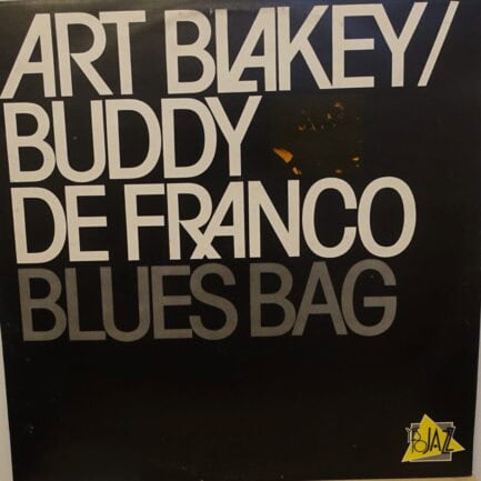 Art Blakey / Buddy De Franco – Blues Bag