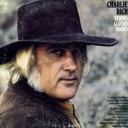 Charlie Rich - Behind Closed Doors