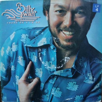 Billy Swan - You're Ok, I'm Ok
