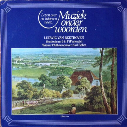 Ludwig van Beethoven - Wiener Philharmoniker, Karl Böhm - Symfonie Nr. 6 In F (Pastorale)