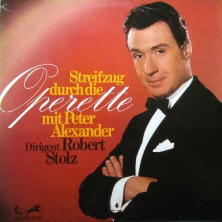 Peter Alexander - Streifzug Durch Die Operette