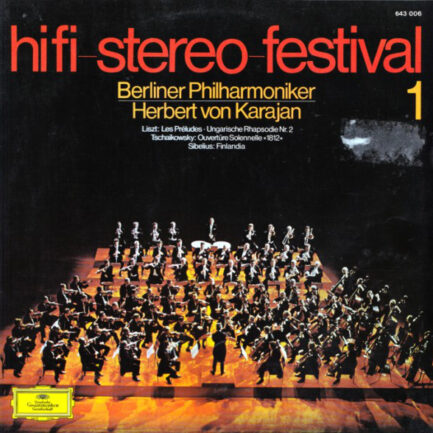 Berliner Philharmoniker, Herbert von Karajan – Franz Liszt, Pyotr Ilyich Tchaikovsky, Jean Sibelius - Hifi-Stereo-Festival 1