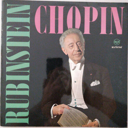 Arthur Rubinstein / Frédéric Chopin - Rubinstein / Chopin