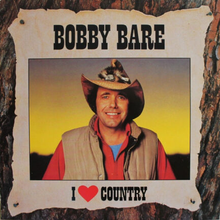 Bobby Bare - I Love Country