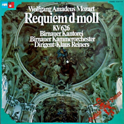 Wolfgang Amadeus Mozart - Birnauer Kantorei, Birnauer Kammerorchester Dirigent: Klaus Reiners - Requiem D-Moll KV 626