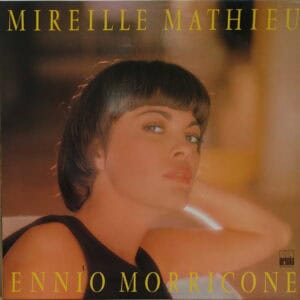 Mireille Mathieu / Ennio Morricone – Mireille Mathieu Chante Ennio Morricone