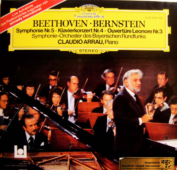 Ludwig van Beethoven · Leonard Bernstein / Symphonie-Orchester des Bayerischen Rundfunks / Claudio Arrau - Symphonie Nr. 5 · Klavierkonzert Nr. 4 · Ouvertüre Leonore Nr. 3