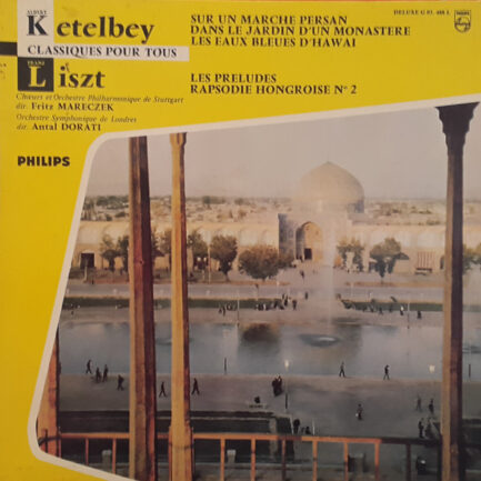 Albert W. Ketelbey / Franz Liszt, Stuttgarter Philharmoniker, Fritz Mareczek / London Symphony Orchestra, Antal Dorati-0